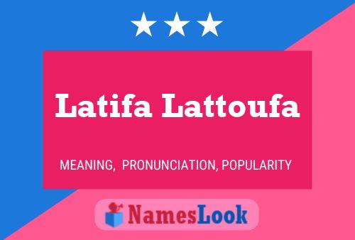 Pôster do nome Latifa Lattoufa