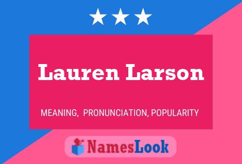 Pôster do nome Lauren Larson