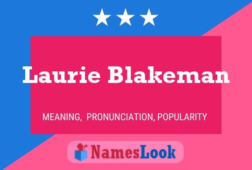 Pôster do nome Laurie Blakeman