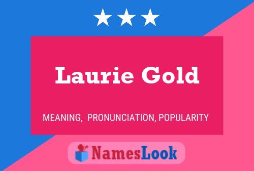 Pôster do nome Laurie Gold