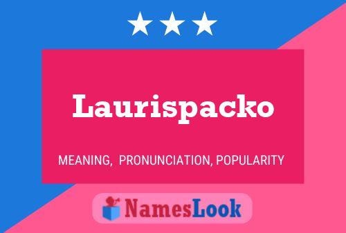 Pôster do nome Laurispacko