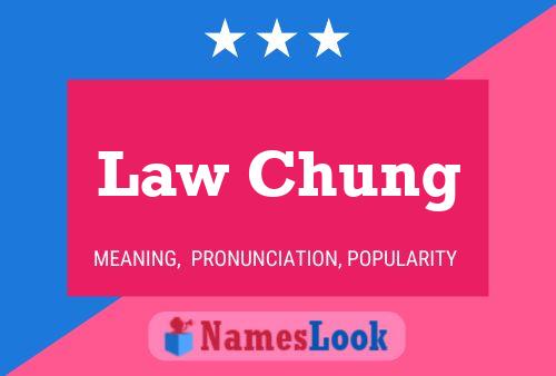 Pôster do nome Law Chung