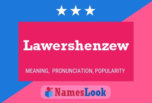 Pôster do nome Lawershenzew