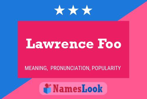 Pôster do nome Lawrence Foo