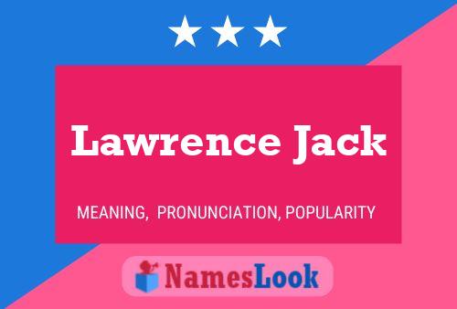 Pôster do nome Lawrence Jack