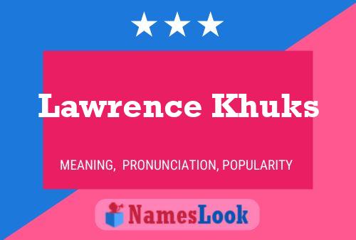 Pôster do nome Lawrence Khuks