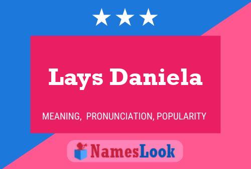 Pôster do nome Lays Daniela