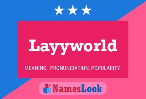 Pôster do nome Layyworld