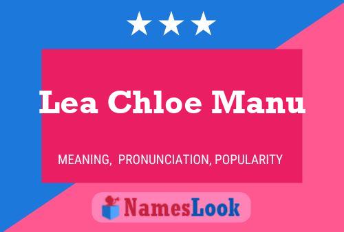 Pôster do nome Lea Chloe Manu