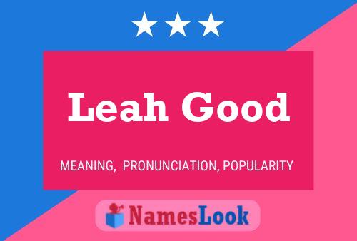 Pôster do nome Leah Good