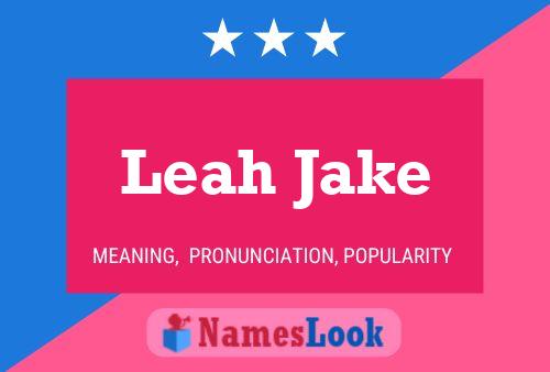 Pôster do nome Leah Jake