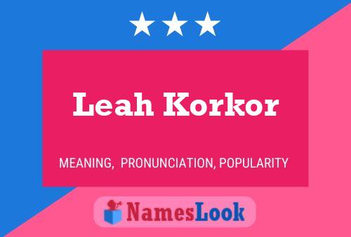 Pôster do nome Leah Korkor