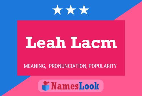 Pôster do nome Leah Lacm