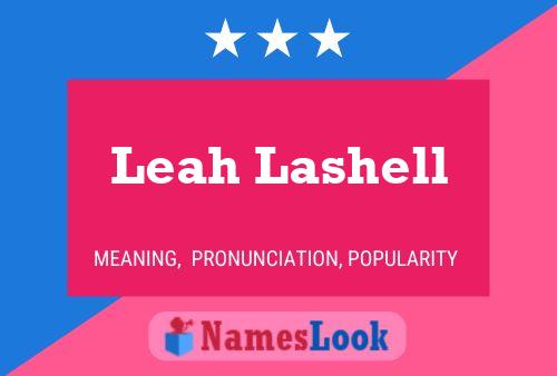 Pôster do nome Leah Lashell