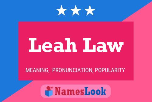 Pôster do nome Leah Law