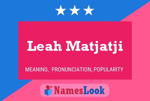 Pôster do nome Leah Matjatji