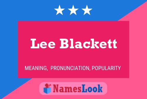 Pôster do nome Lee Blackett