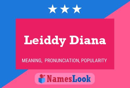 Pôster do nome Leiddy Diana