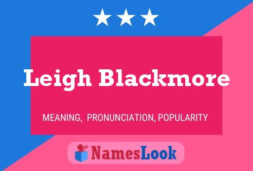 Pôster do nome Leigh Blackmore