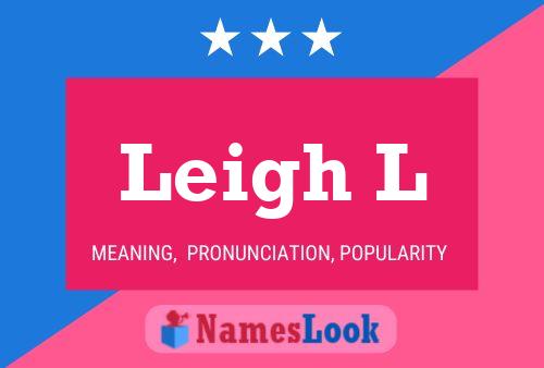 Pôster do nome Leigh L