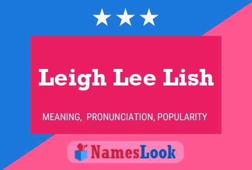 Pôster do nome Leigh Lee Lish