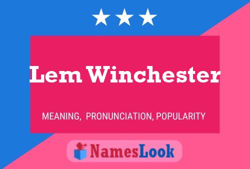 Pôster do nome Lem Winchester