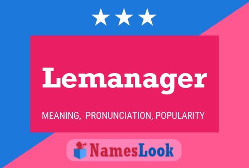 Pôster do nome Lemanager