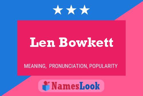 Pôster do nome Len Bowkett