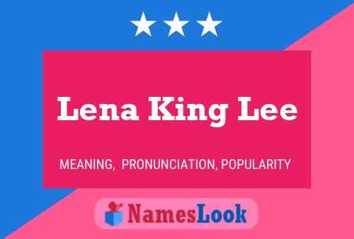 Pôster do nome Lena King Lee