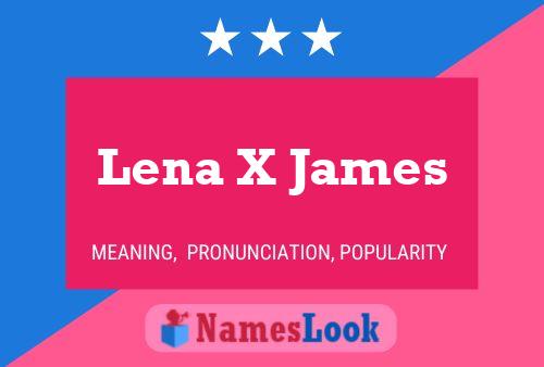 Pôster do nome Lena X James