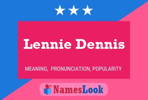 Pôster do nome Lennie Dennis