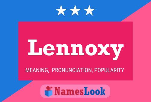 Pôster do nome Lennoxy