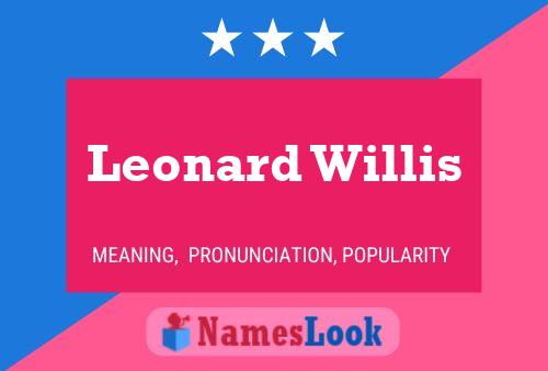 Pôster do nome Leonard Willis