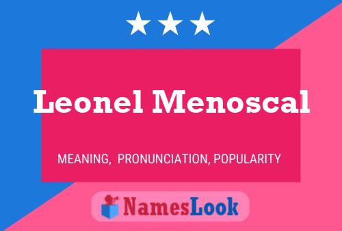 Pôster do nome Leonel Menoscal