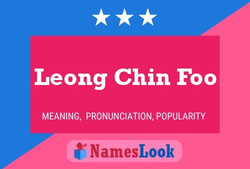 Pôster do nome Leong Chin Foo