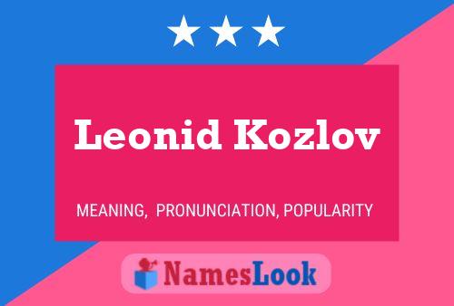 Pôster do nome Leonid Kozlov