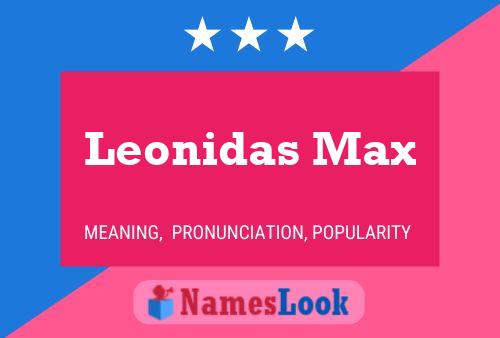 Pôster do nome Leonidas Max