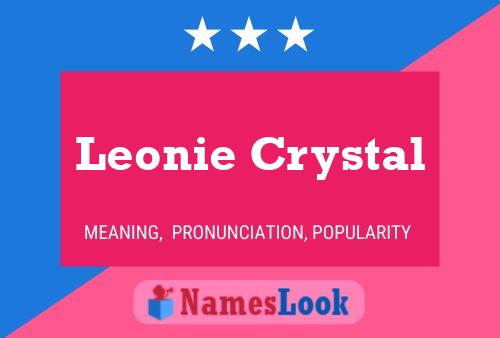 Pôster do nome Leonie Crystal