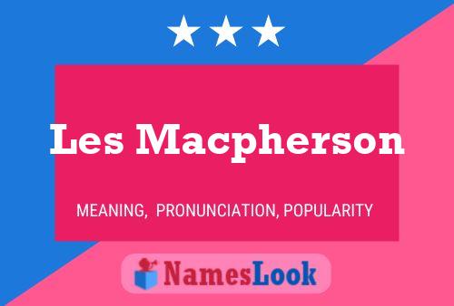 Pôster do nome Les Macpherson