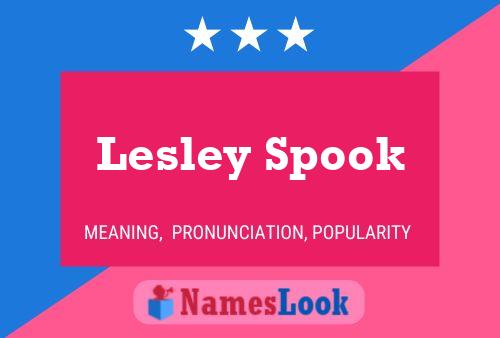 Pôster do nome Lesley Spook