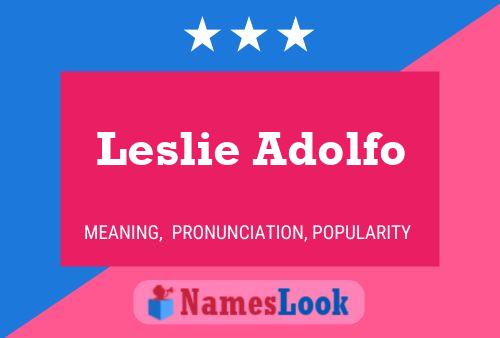 Pôster do nome Leslie Adolfo