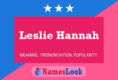 Pôster do nome Leslie Hannah