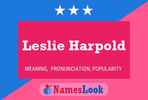 Pôster do nome Leslie Harpold