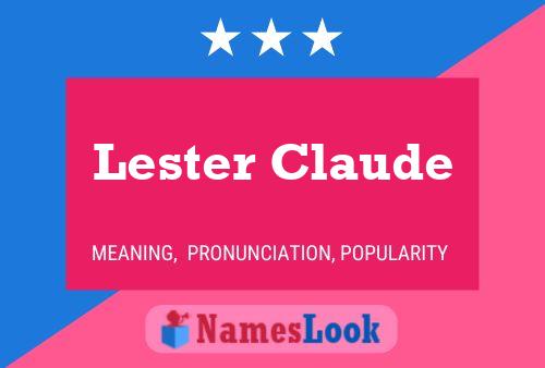 Pôster do nome Lester Claude