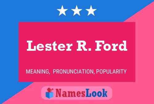 Pôster do nome Lester R. Ford