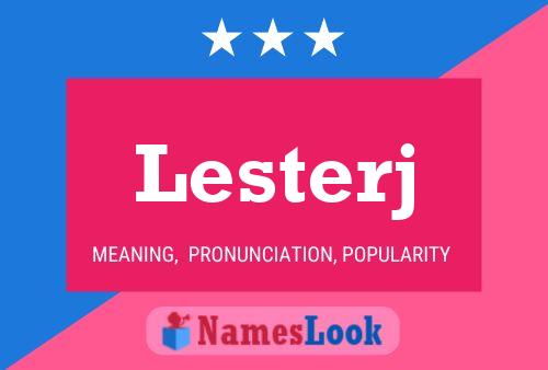 Pôster do nome Lesterj