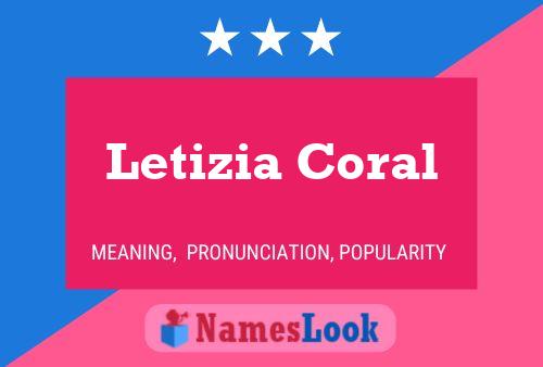 Pôster do nome Letizia Coral