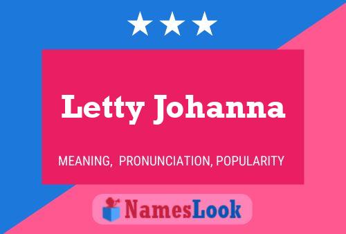 Pôster do nome Letty Johanna