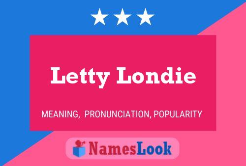 Pôster do nome Letty Londie