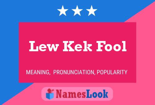 Pôster do nome Lew Kek Fool